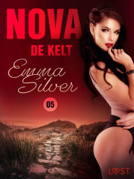 Title: Nova 5: De Kelt - erotic noir, Author: Emma Silver