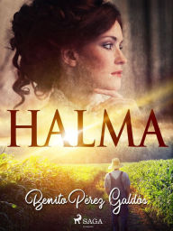 Title: Halma, Author: Benito Pérez Galdós