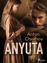 Title: Anyuta, Author: Anton Chekhov
