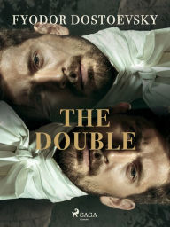 Title: The Double, Author: Fyodor Dostoevsky