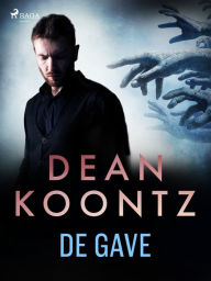 Title: De gave, Author: Dean Koontz