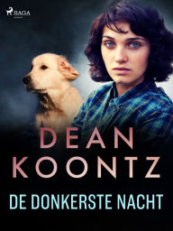 Title: De donkerste nacht, Author: Dean Koontz