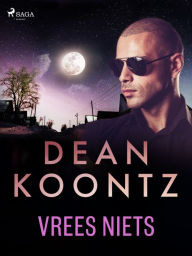 Title: Vrees niets, Author: Dean Koontz