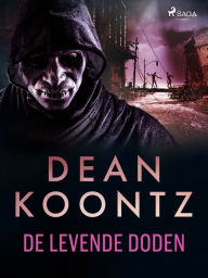 Title: De levende doden, Author: Dean Koontz