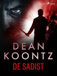 Title: De sadist, Author: Dean Koontz
