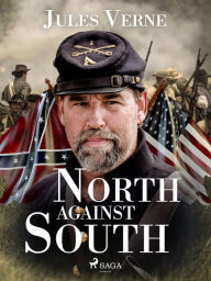 Title: North Against South: Texar's Revenge, Author: Jules Verne