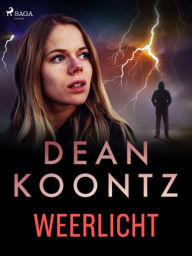 Title: Weerlicht, Author: Dean Koontz