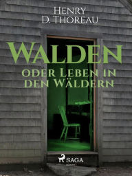 Title: Walden oder Leben in den Wäldern, Author: Henry David Thoreau