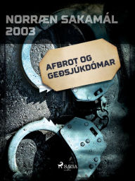 Title: Afbrot og geðsjúkdómar, Author: Ýmsir Höfundar