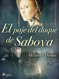 Title: El paje del duque de Saboya, Author: Alexandre Dumas