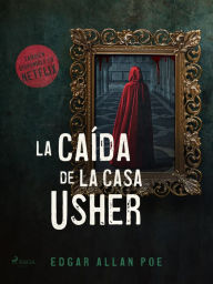 Title: La caída de la Casa Usher, Author: Edgar Allan Poe