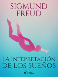 Title: La intepretación de los sueños, Author: Sigmund Freud
