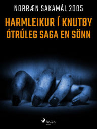 Title: Harmleikur í Knutby - ótrúleg saga en sönn, Author: - Ýmsir