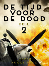 Title: De tijd voor de dood - Deel 2, Author: Jesper Bugge Kold