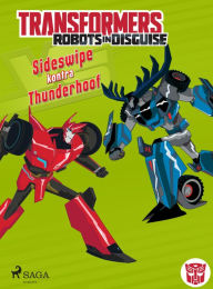 Title: Transformers - Robots in Disguise - Sideswipe kontra Thunderhoof, Author: John Sazaklis