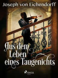 Title: Aus dem Leben eines Taugenichts, Author: Joseph von Eichendorff