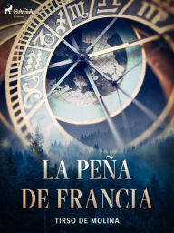 Title: La peña de Francia, Author: Tirso de Molina