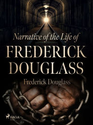 Narrative of the Life of Frederick Douglass