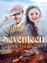 Title: Seventeen, Author: Booth Tarkington