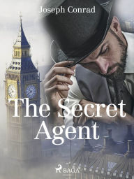 Title: The Secret Agent, Author: Joseph Conrad