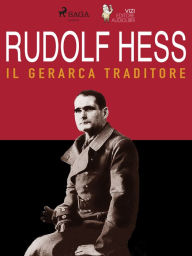 Title: Rudolf Hess, Author: Lucas Hugo Pavetto
