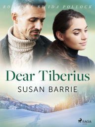 Title: Dear Tiberius, Author: Susan Barrie