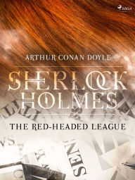 Title: The Red-Headed League, Author: Arthur Conan Doyle