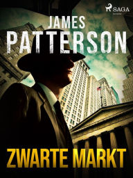 Title: Zwarte markt, Author: James Patterson