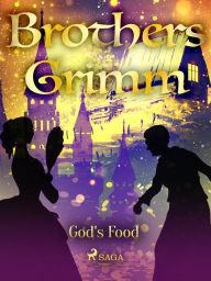 Title: God's Food, Author: Brothers Grimm