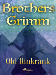 Title: Old Rinkrank, Author: Brothers Grimm