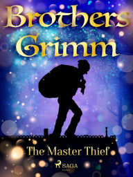 Title: The Master Thief, Author: Brothers Grimm