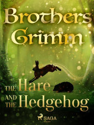 Title: The Hare and the Hedgehog, Author: Brothers Grimm