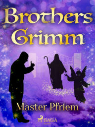 Title: Master Pfriem, Author: Brothers Grimm