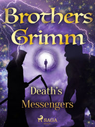 Title: Death's Messengers, Author: Brothers Grimm