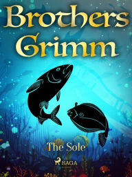 Title: The Sole, Author: Brothers Grimm