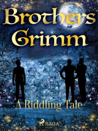 Title: A Riddling Tale, Author: Brothers Grimm