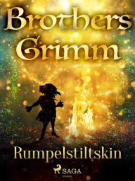Title: Rumpelstiltskin, Author: Brothers Grimm