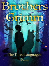 Title: The Three Languages, Author: Brothers Grimm