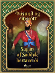 Title: Sagan af Saddyk hestaverði (Þúsund og ein nótt 12), Author: - Ýmsir