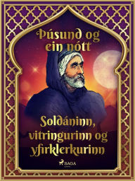 Title: Soldáninn, vitringurinn og yfirklerkurinn (Þúsund og ein nótt 19), Author: - Ýmsir