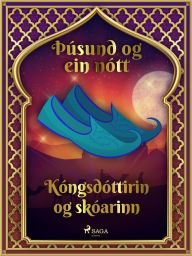 Title: Kóngsdóttirin og skóarinn (Þúsund og ein nótt 21), Author: - Ýmsir