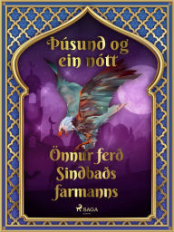 Title: Önnur ferð Sindbaðs farmanns (Þúsund og ein nótt 38), Author: - Ýmsir