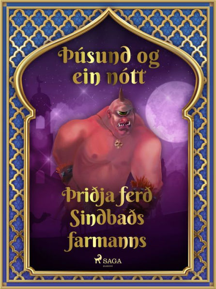 Þriðja ferð Sindbaðs farmanns (Þúsund og ein nótt 39)