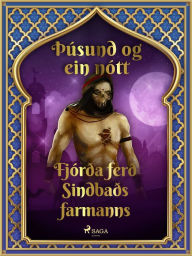 Title: Fjórða ferð Sindbaðs farmanns (Þúsund og ein nótt 40), Author: - Ýmsir