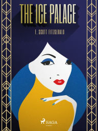 Title: The Ice Palace, Author: F. Scott Fitzgerald