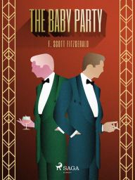 Title: The Baby Party, Author: F. Scott Fitzgerald