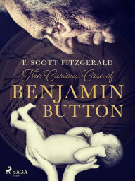 Title: The Curious Case of Benjamin Button, Author: F. Scott. Fitzgerald