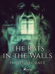 Title: The Rats in the Walls, Author: H. P. Lovecraft