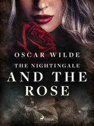 Title: The Nightingale and the Rose, Author: Oscar Wilde