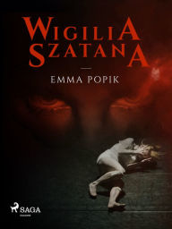 Title: Wigilia szatana, Author: Emma Popik